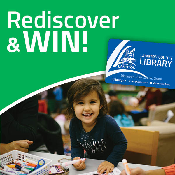 Rediscover & win. Visit any Lambton County Library location and get your new library card for a chance to WIN!