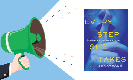 Announcement graphic with book cover, "Every Step She Takes" by K.L. Armstrong