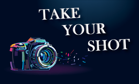Camera graphic with text, "Take Your Shot"