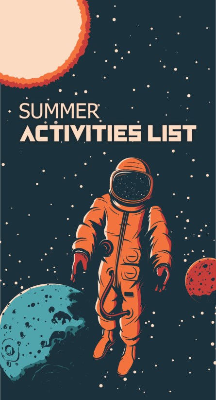 Space graphic with an astronaut, planets and text, "Summer Activities List".
