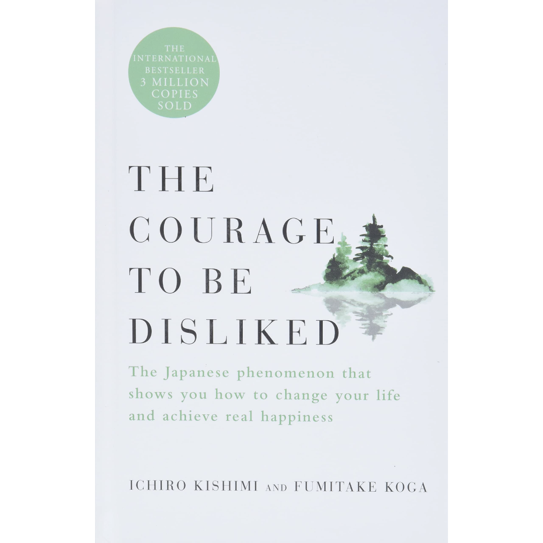 Cover of "The Courage to be Disliked" by Ichiro Kishimi