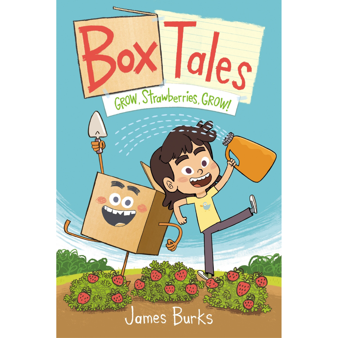 Cover of "Box Tales: Grow Strawberries Grow!" by James Burks