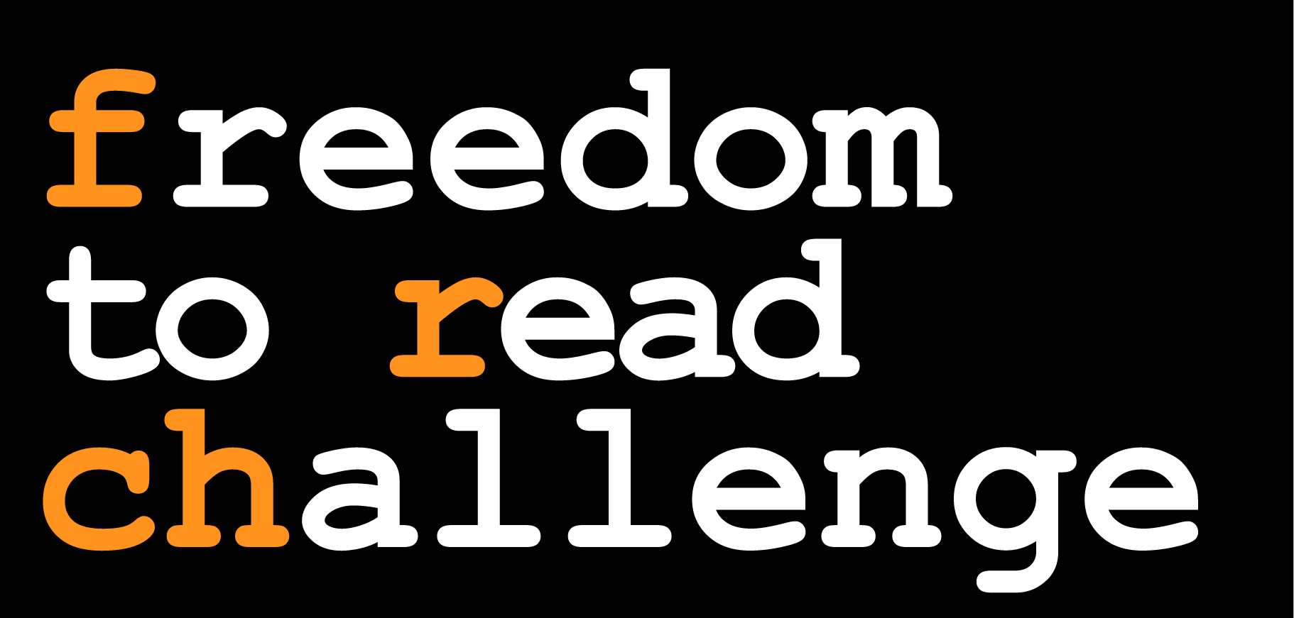 black background with text overlay that says "Freedom to read challenge"