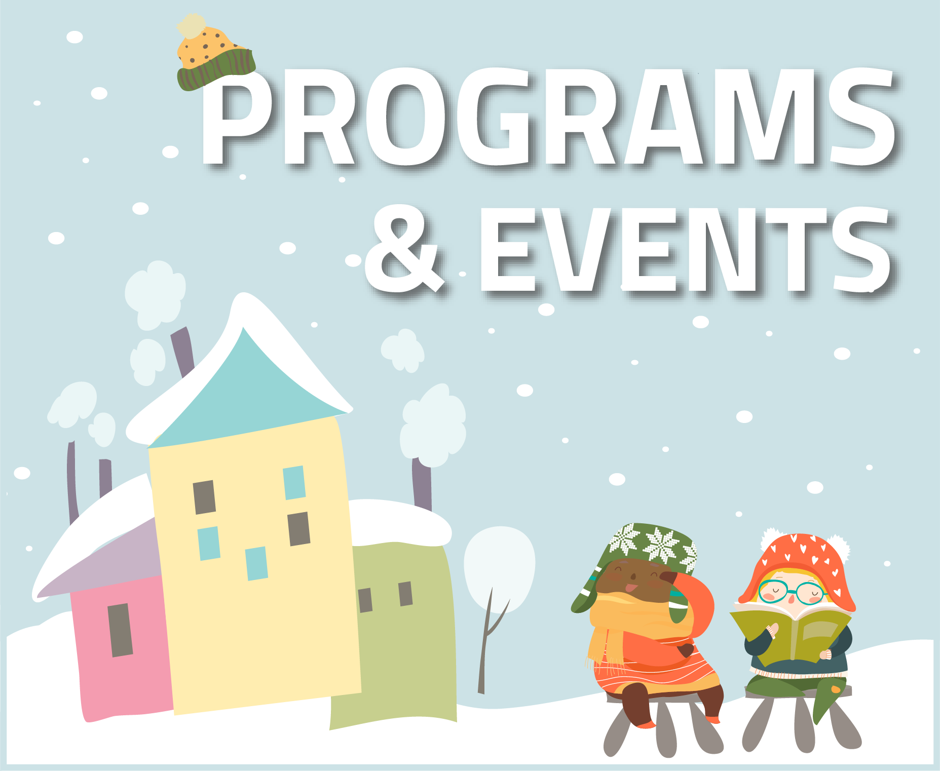 Cartoon with children in the snow and text, "programs & events".
