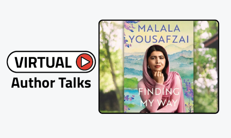 text "virtual author talks" image of book cover "Finding My Way" by Malala Yousafzai